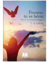 Femme tu es bénie ! - Librairie chrétienne en ligne 7ici