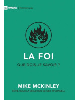 La foi Que dois-je savoir ? - 9Marks - Premiers pas