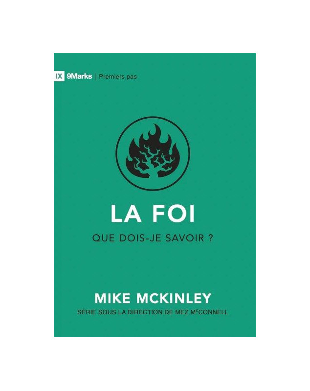 La foi Que dois-je savoir ? - 9Marks - Premiers pas