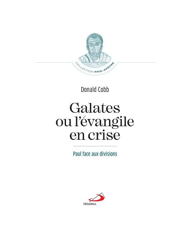 Galates ou l'Évangile en crise