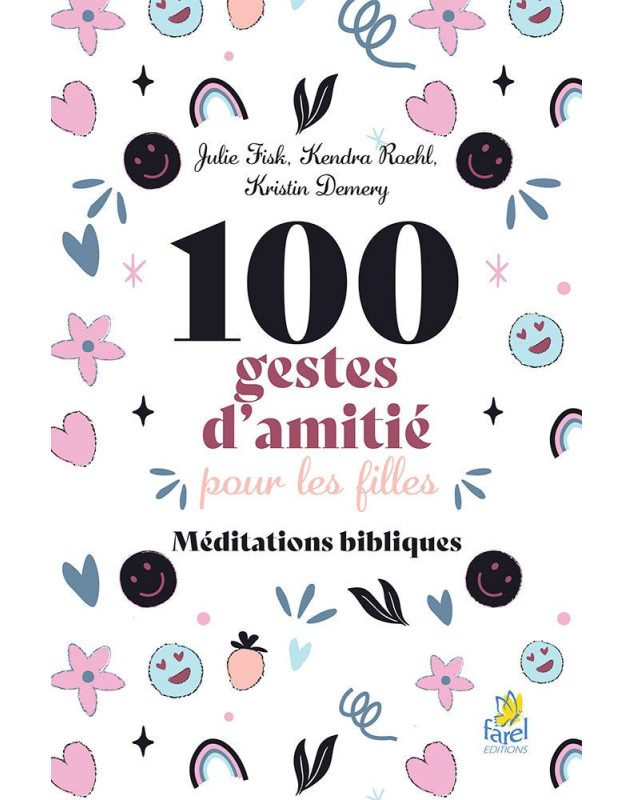 100 gestes d'amitiés pour les filles - Méditations bibliques