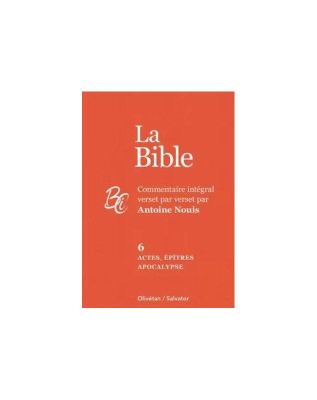 Commentaire du Nouveau testament intégral verset par verset - Librairie chrétienne 7ici