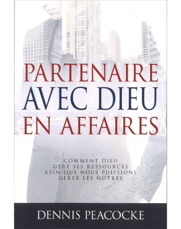 Partenaire avec Dieu en affaires