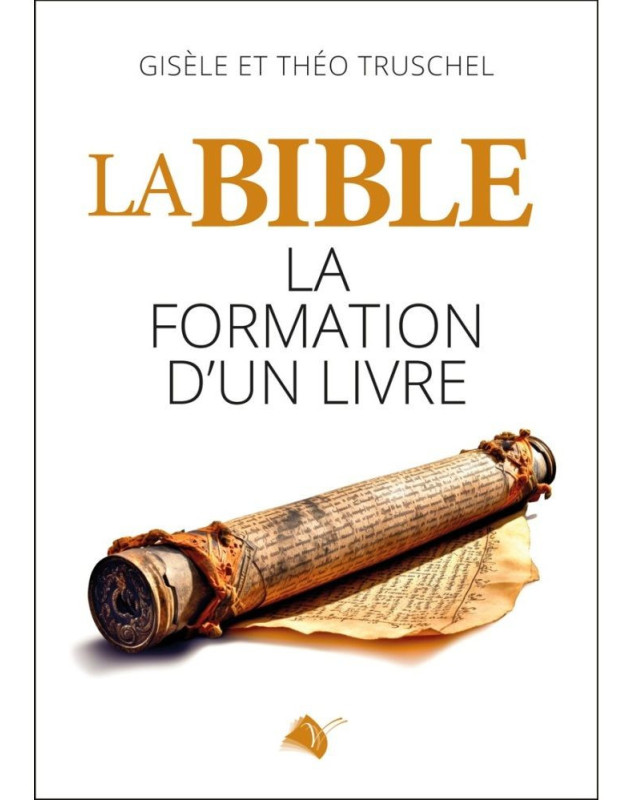 La Bible, La formation d’un livre