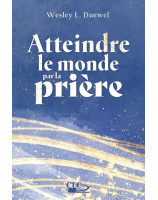 Atteindre le monde par la prière