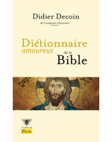 Dictionnaire amoureux de la Bible