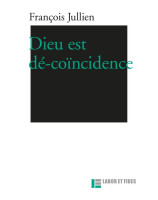 Dieu est dé-coïncidence