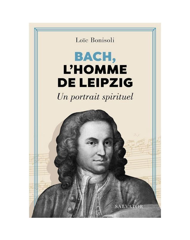 Bach, l'homme de Leipzig