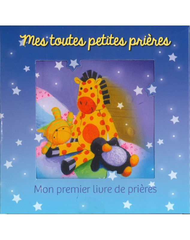 Mes toutes petites prières Mon premier livre de prières