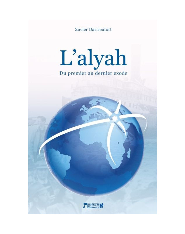 L'alyah : du premier au dernier exode