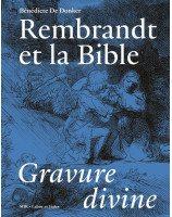 Rembrandt et la Bible Gravure divine