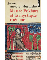 Maître Eckhart et la Mystique rhénane