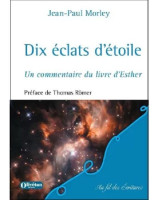 Dix éclats d'étoile - Un commentaire du livre d'Esther