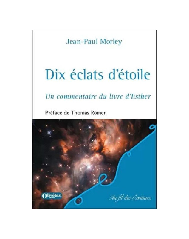 Dix éclats d'étoile - Un commentaire du livre d'Esther