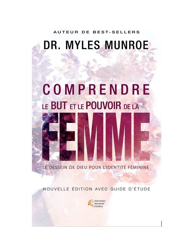 Comprendre le but et le pouvoir de la femme