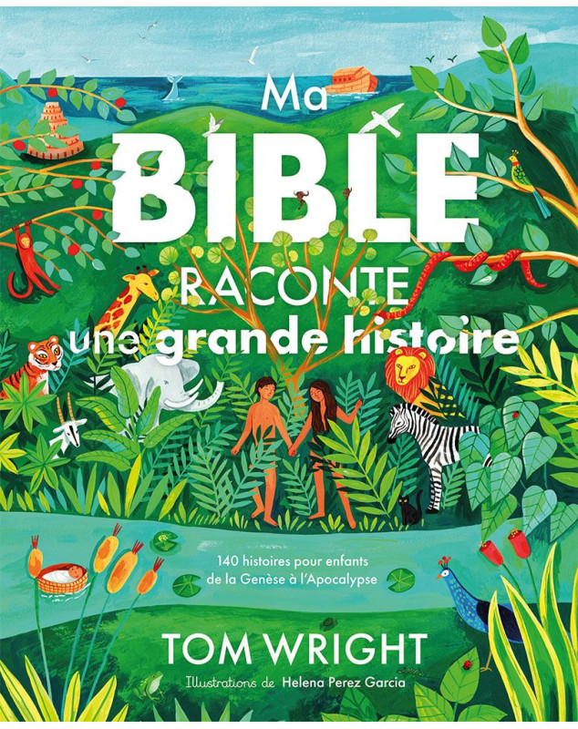 Ma Bible raconte une grande histoire - Librairie 7 ici