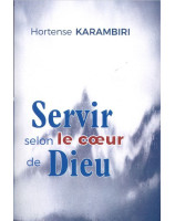 Servir selon le coeur de Dieu