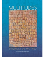 Multitudes - L'Evangile de Matthieu