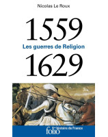 1559-1629 Les guerres de religion