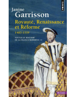 Royauté, Renaissance et Réforme 1483-1559