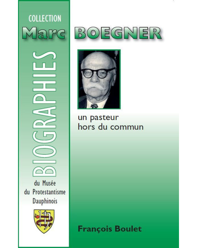 Marc BOEGNER un pasteur hors du commun