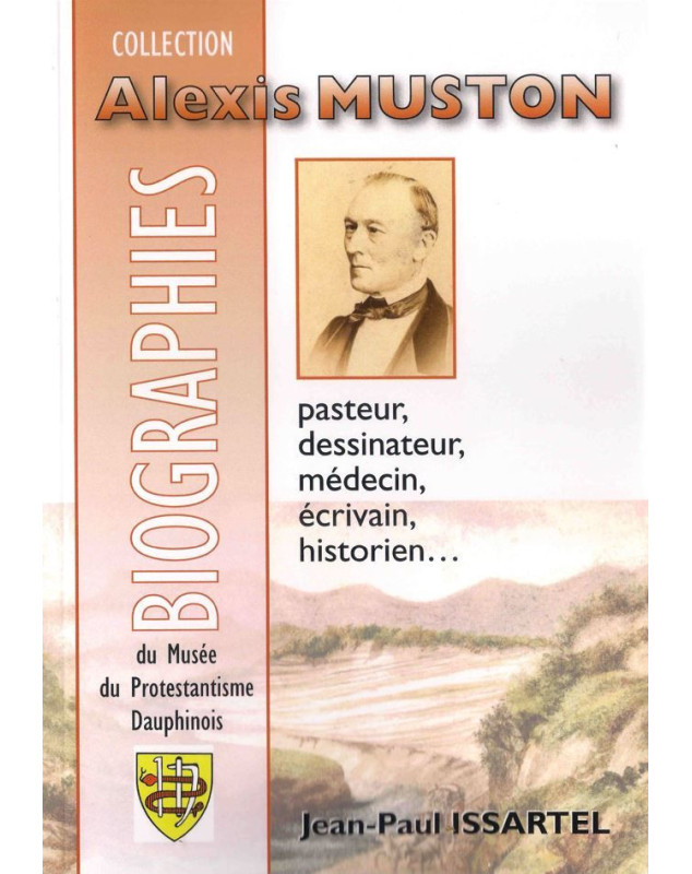 Alexis MUSTON pasteur, dessinateur, médecin, écrivain, historien