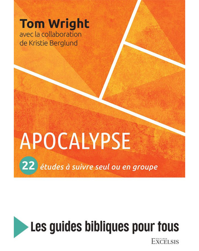 Apocalypse 22 études à suivre seul ou en groupe