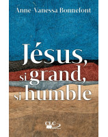 Jésus, si grand, si humble