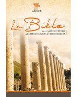 La Bible Archéologique avec notes d'étude archéologiques et historiques