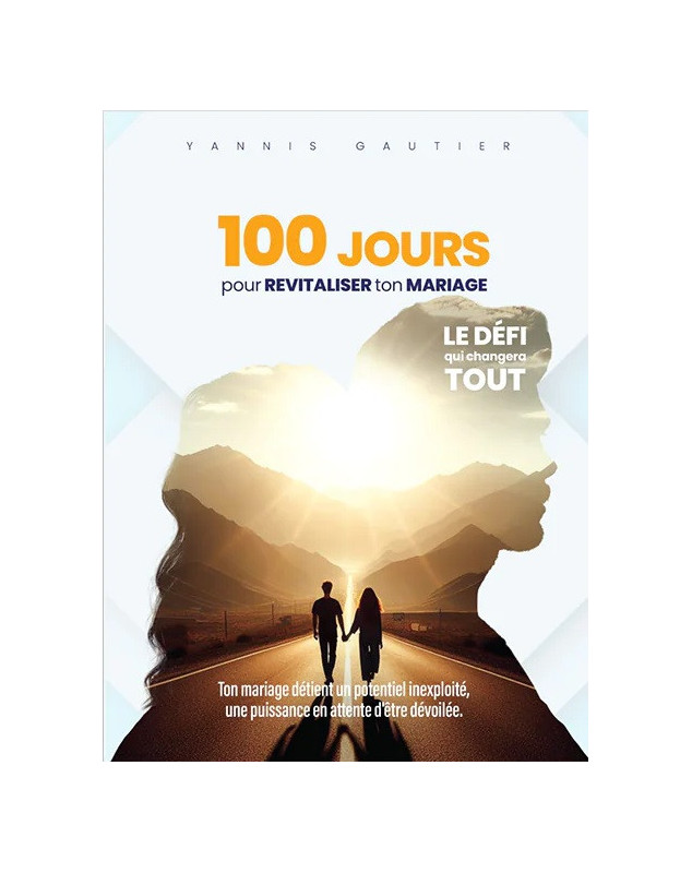 100 jours pour revitaliser ton mariage - Librairie 7 ici