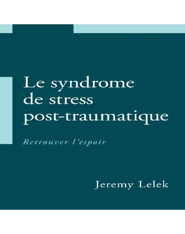 Le syndrome de stress post-traumatique - Librairie 7 ici