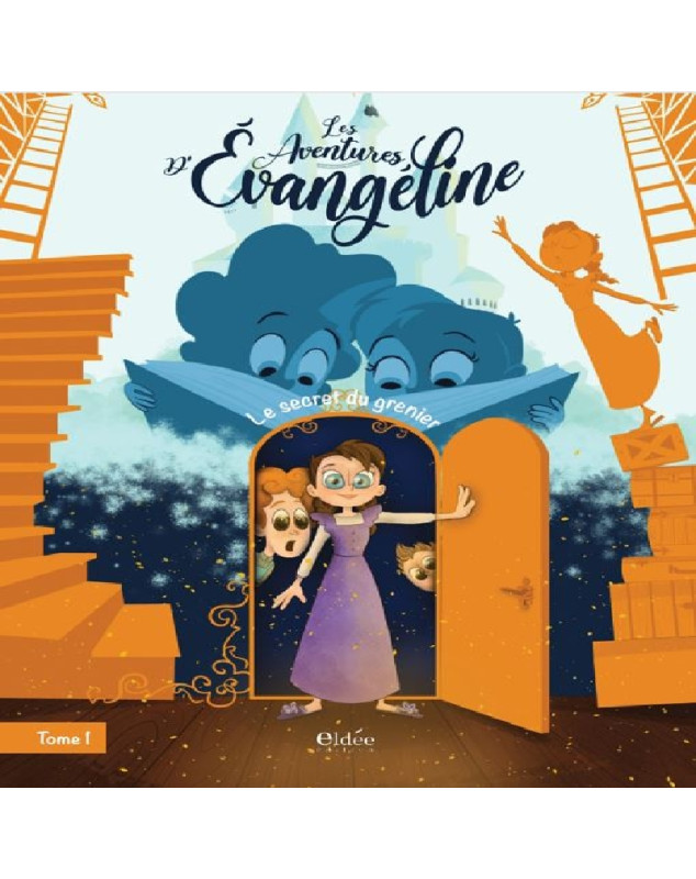 Les aventures d'Evangéline - Librairie 7 ici