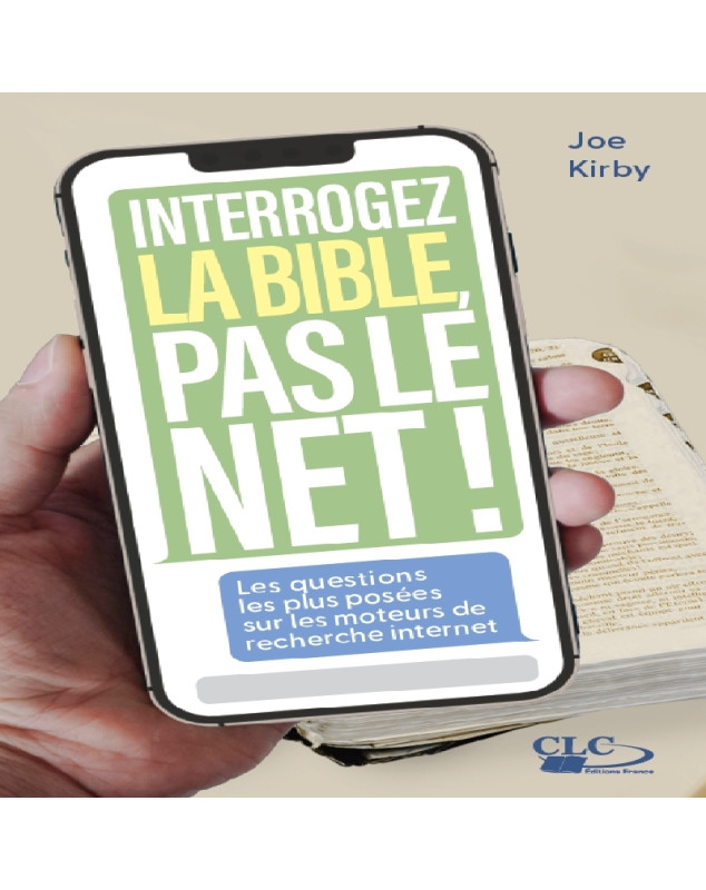 Interrogez la Bible, pas le net!