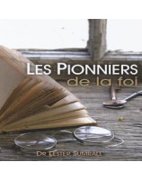 Les pionniers de la foi - Librairie 7 ici