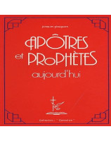 Apôtres et prophètes aujourd'hui