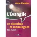 L'Evangile en sketches et monologues - Luc et Jean