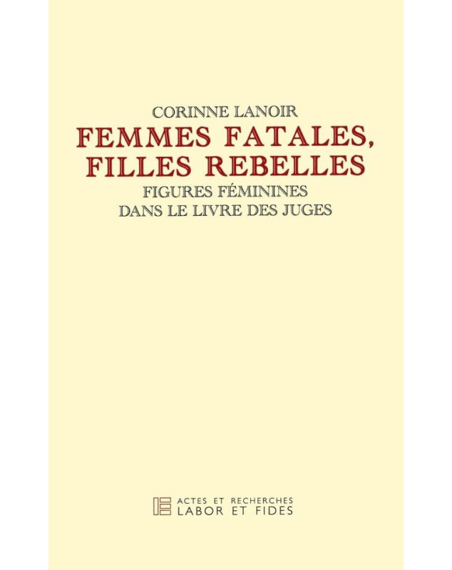 Femmes fatales, filles rebelles