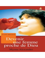 Devenir une femme proche de Dieu