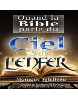 Quand la Bible parle du ciel et de l'enfer