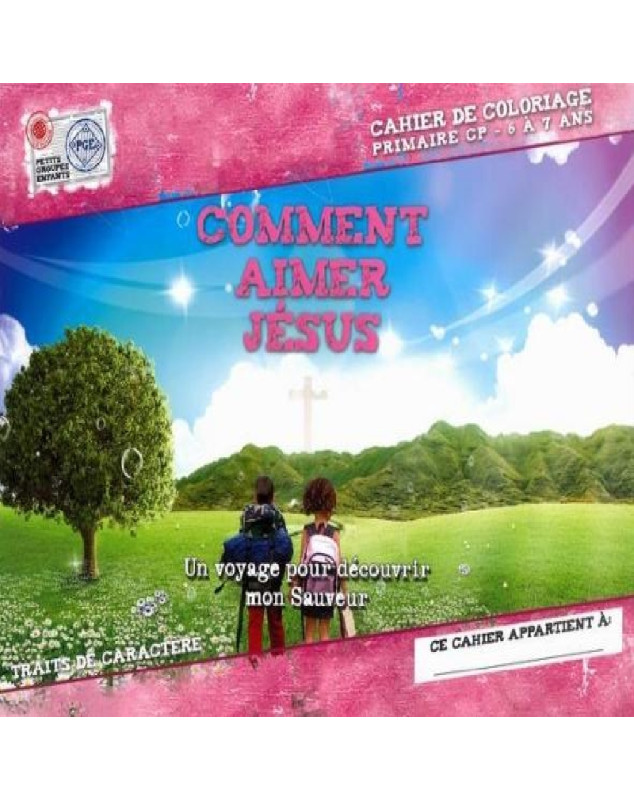 Comment aimer Jésus