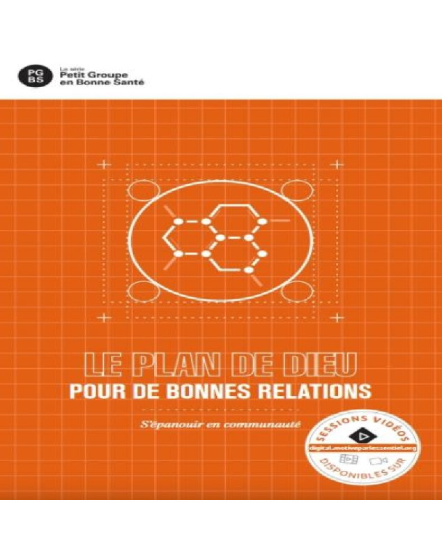 Le plan de Dieu pour de bonnes relations