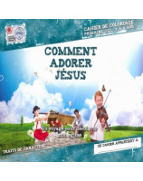 Comment adorer Jésus