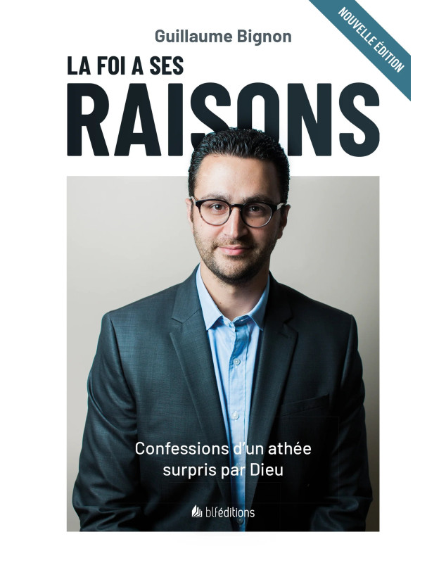 La foi a ses raisons