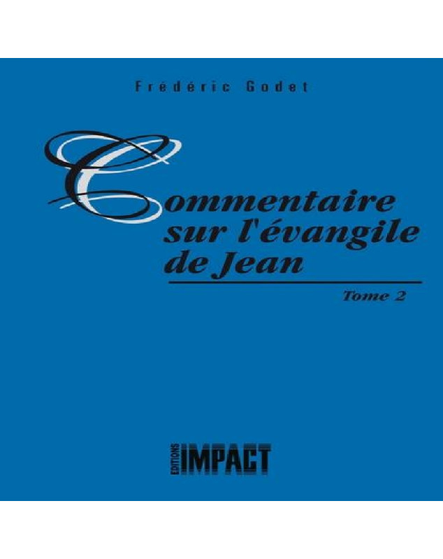 Commentaire sur l'évangile de Jean - Tome 2