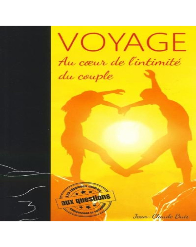 Voyage au coeur de l'intimité du couple