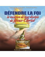 Défendre la foi la vocation de tout disciple de J.C.