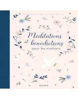 Méditations et bénédictions pour les mamans