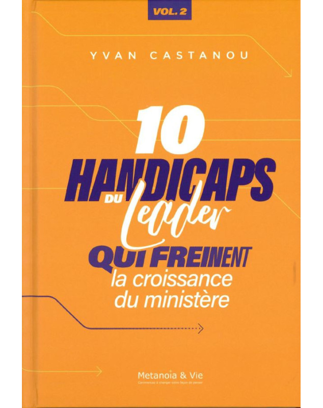 10 handicaps du leader qui freinent la croissance du ministère