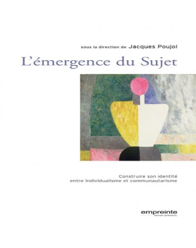L'émergence du sujet - Librairie 7 ici