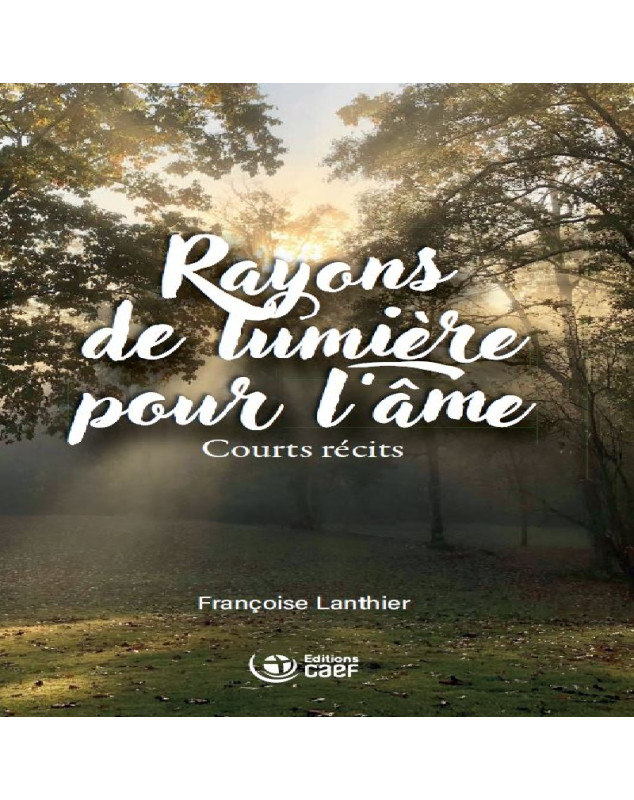 Rayons de lumière pour l'âme